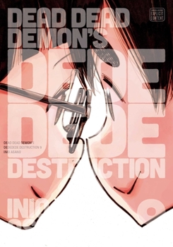 Dead Dead Demon’s Dededede Destruction, Vol. 9 - Book #9 of the  [Dead Dead Demon's Dededede Destruction]