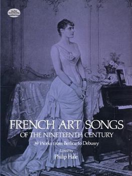 Paperback French Art Songs of the Nineteenth Century: 39 Works from Berlioz to Debussy Book