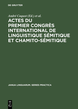 Hardcover Actes du premier congrès international de linguistique sémitique et chamito-sémitique [French] Book