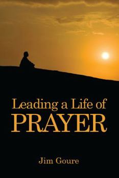 Paperback Leading a Life of Prayer Book