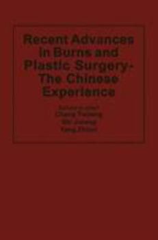 Hardcover Recent Advances in Burns and Plastic Surgery -- The Chinese Experience Book