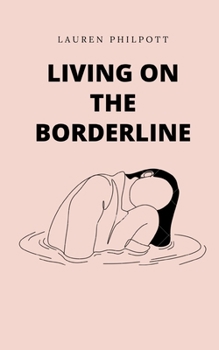 Paperback Living on the Borderline Book