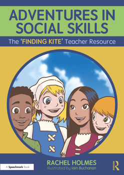 Paperback Adventures in Social Skills: The 'Finding Kite' Teacher Resource Book