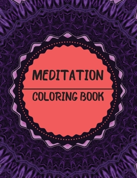 Paperback Meditation Coloring Book: Mandala Inspirational Design Book