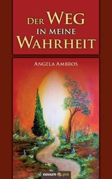 Paperback Der Weg in meine Wahrheit [German] Book