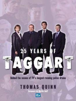 Hardcover 25 Years of Taggart by Thomas Quinn (2007-10-04) Book