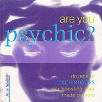 Paperback Are You Psychic?: Dozens of Techniques for Boosting Your Innate Powers Book
