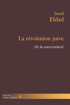 La révolution juive: De la souveraineté (French Edition)