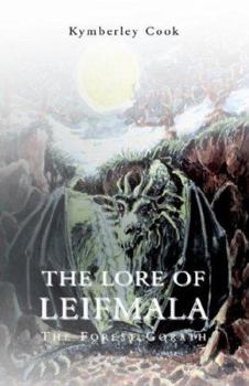 Paperback The Lore of Leifmala: The Forest Gorath Book