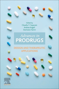 Paperback Advances in Prodrugs: Design and Therapeutic Applications Book