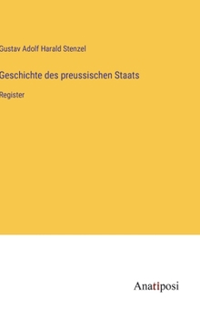 Hardcover Geschichte des preussischen Staats: Register [German] Book