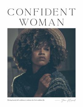 Perfect Paperback Confident Woman: Moving beyond self-doubt to embrace the God-confident life Book