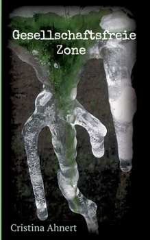 Paperback Gesellschaftsfreie Zone: Mit Laub und Seele [German] Book