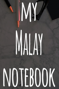 Paperback My Malay Notebook: The perfect gift for anyone learning a new language - 6x9 119 page lined journal! Book