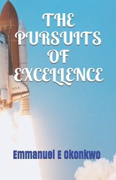 Paperback THE PURSUITS OF EXCELLENCE Book