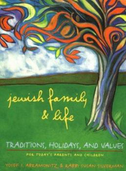 Paperback Jewish Family and Life: Traditions, Holidays, and Values for Today's Parents and Children Book