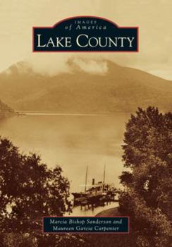 Lake County - Book  of the Images of America: California