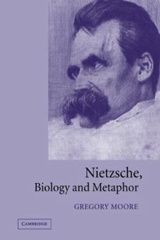 Paperback Nietzsche, Biology and Metaphor Book