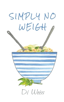 Hardcover Simply No Weigh Book