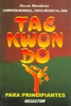 Paperback Tae Kwon Do para principiantes (Spanish Edition) [Spanish] Book