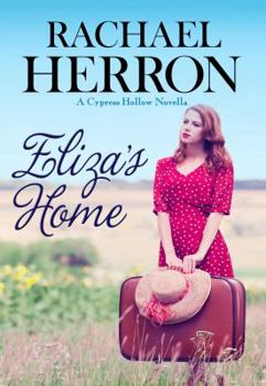 Paperback Eliza's Home: A Cypress Hollow Novella Book