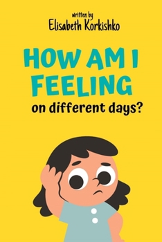 Paperback How am I feeling on different days? Book