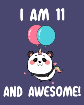 Paperback I am 11 And Awesome: Sketchbook and Journal for Kids, Writing and Drawing, Personalized Birthday Gift for 11 Year Old Boys and Girls, Funny Book