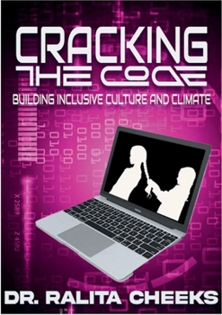 Paperback Cracking the Code Building Inclusive Culture and Climate Book