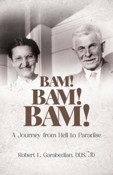 Paperback Bam! Bam! Bam!: A Journey from Hell to Paradise Book