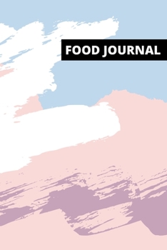 Food journal: Diet and Fitness Tracker, Motivational and Inspirational Health Diary (111 pages, 6 x 9 in)