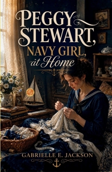 Peggy Stewart, Navy Girl, at Home
