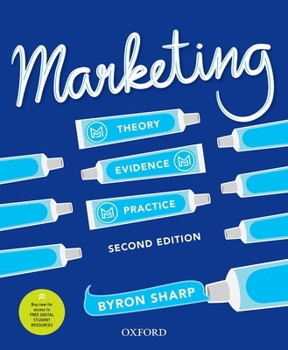 Marketing: Theory, Evidence, Practice