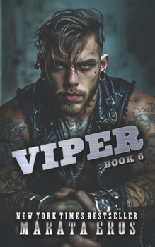 Viper: A Dark Alpha Motorcycle Club Romance - Book #8 of the Road Kill MC