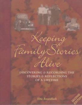 Paperback Keeping Family Stories Alive: A Creative Guide to Taping Your Family Life & Lore Book
