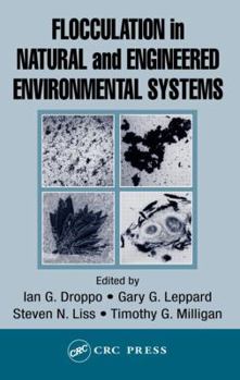 Hardcover Flocculation in Natural and Engineered Environmental Systems Book