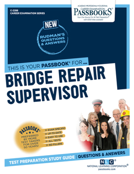 Paperback Bridge Repair Supervisor (C-2288): Passbooks Study Guide Volume 2288 Book