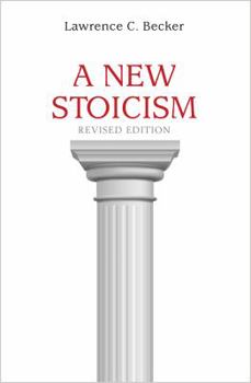 Paperback A New Stoicism: Revised Edition Book