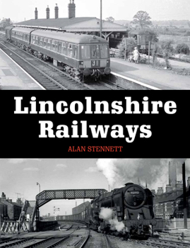 Paperback Lincolnshire Railways Book