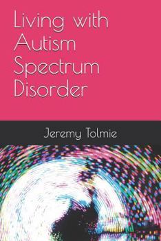 Paperback Living with Autism Spectrum Disorder Book