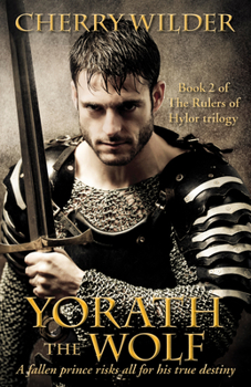 Yorath the Wolf (The Rulers of Hylor, Volume Two) - Book #2 of the Rulers of Hylor
