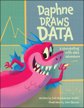 Hardcover Daphne Draws Data: A Storytelling with Data Adventure Book