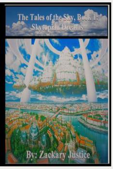 Paperback Tales of the Sky, Book 1: Skytopian Dreams Book