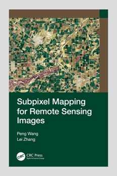 Hardcover Subpixel Mapping for Remote Sensing Images Book