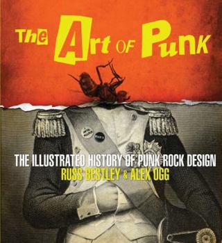 Hardcover The Art of Punk: The Illustrated History of Punk Rock Design Book