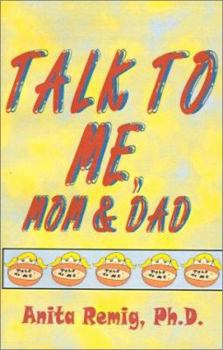 Paperback Talk to Me, Mom and Dad Book