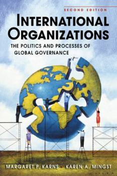 Paperback International Organizations: The Politics and Processes of Global Governance Book