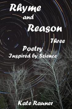 Paperback Rhyme and Reason Three: Poetry Inspired by Science Book