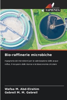 Bio-raffinerie microbiche (Italian Edition)