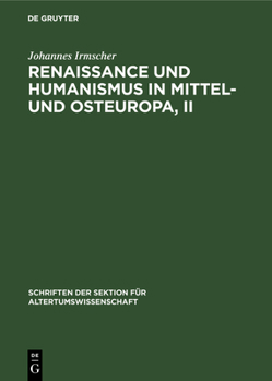 Hardcover Renaissance Und Humanismus in Mittel- Und Osteuropa, II [German] Book