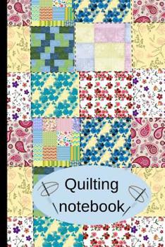 Paperback Quilting Notebook: Novelty Quilt Gift Needles Notebook - Small Notebook 6 x 9 Book